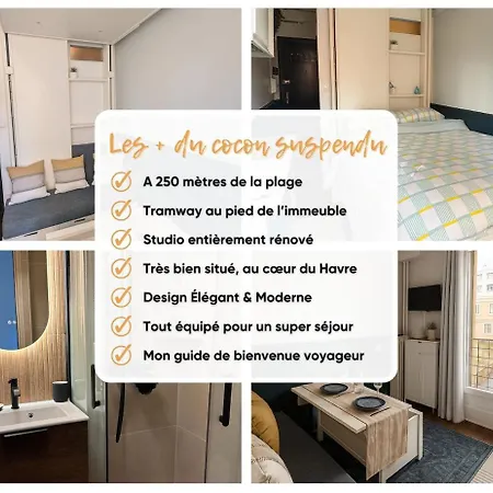 The Suspended Cocoon * Le Havre